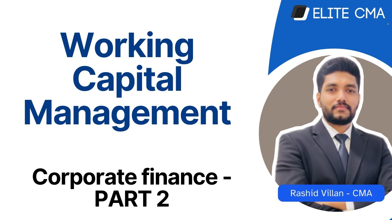Working Capital Management Explained | Operating & Cash Cycle | Corporate finance | CMA USA | PART 2