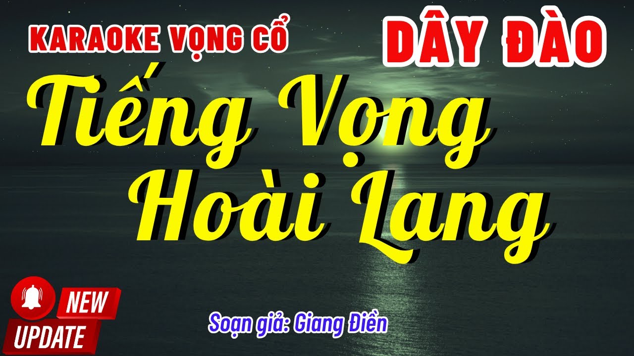 Karaoke Vọng Cổ Tiếng Vọng Hoài Lang Dây Đào | Bài Hát Hay