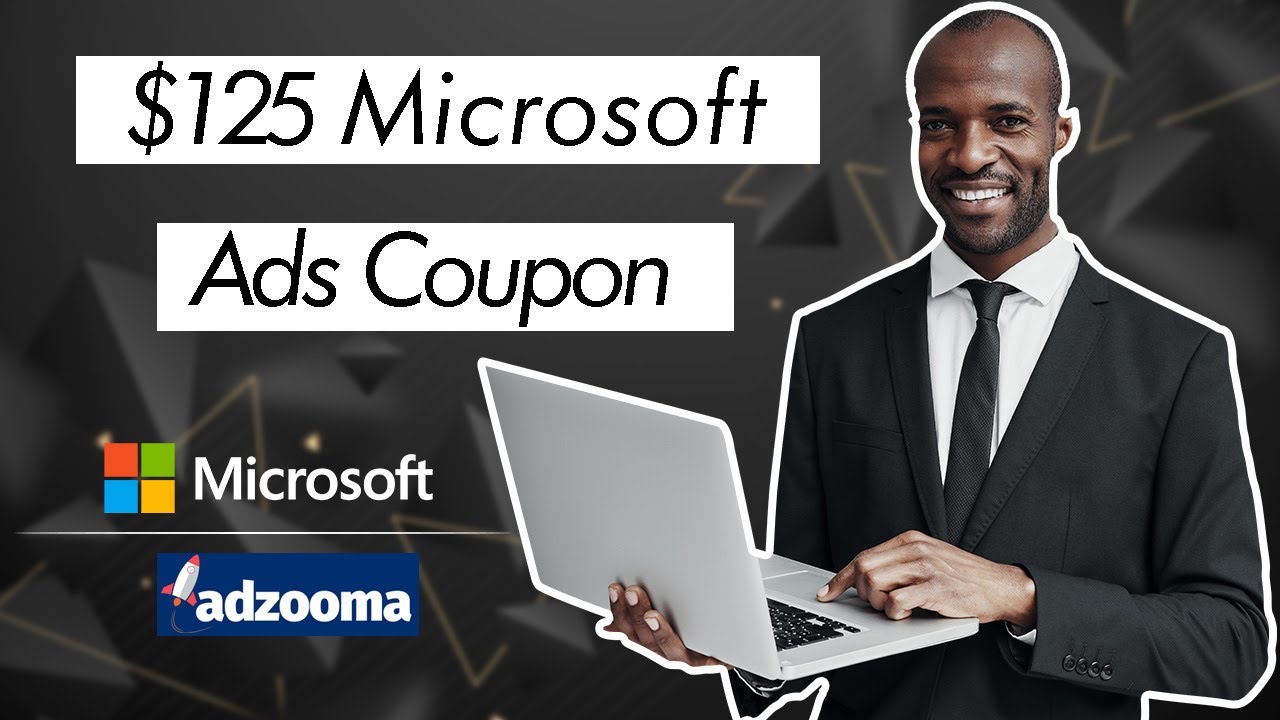 Get $125 Microsoft Ads Coupon With Adzooma