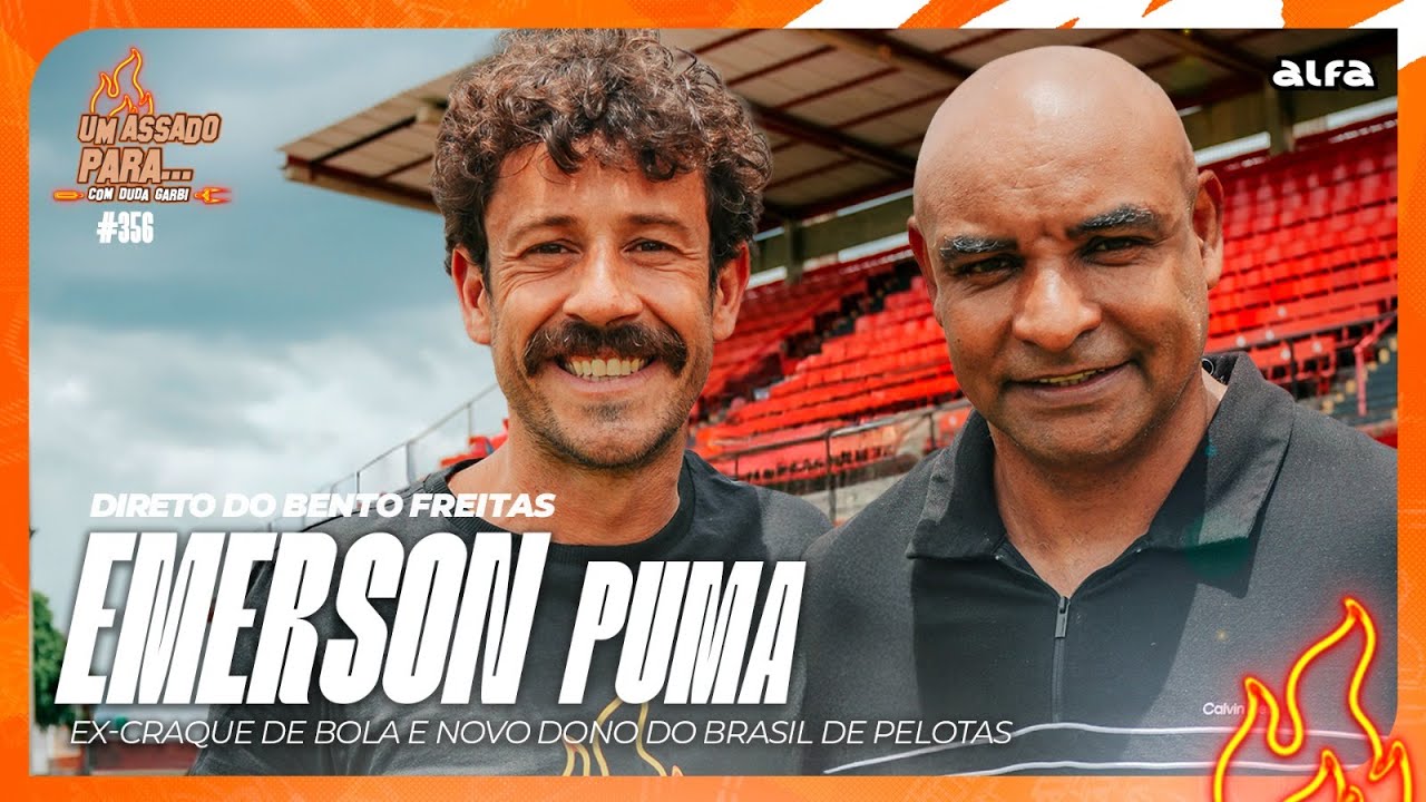 UM ASSADO PARA... EMERSON PUMA | #356