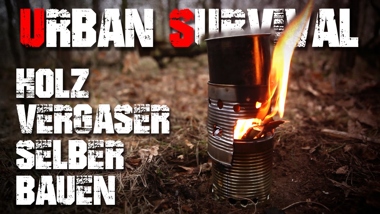 Holzvergaser selber bauen - Hobo Kocher Urban Survival Bushcraft - Deutschland (deutsch/german)