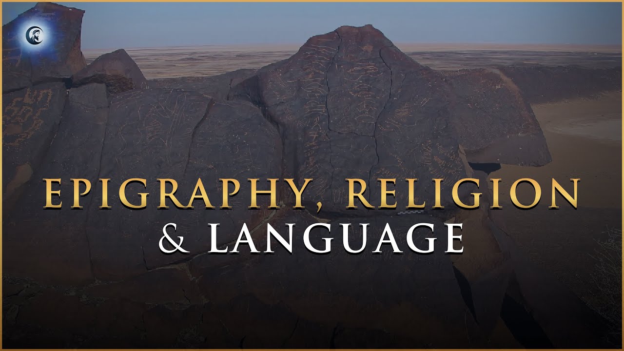 Epigraphy, Religion and Language in Pre-Islamic Arabia - Prof. Ahmad Al-Jallad