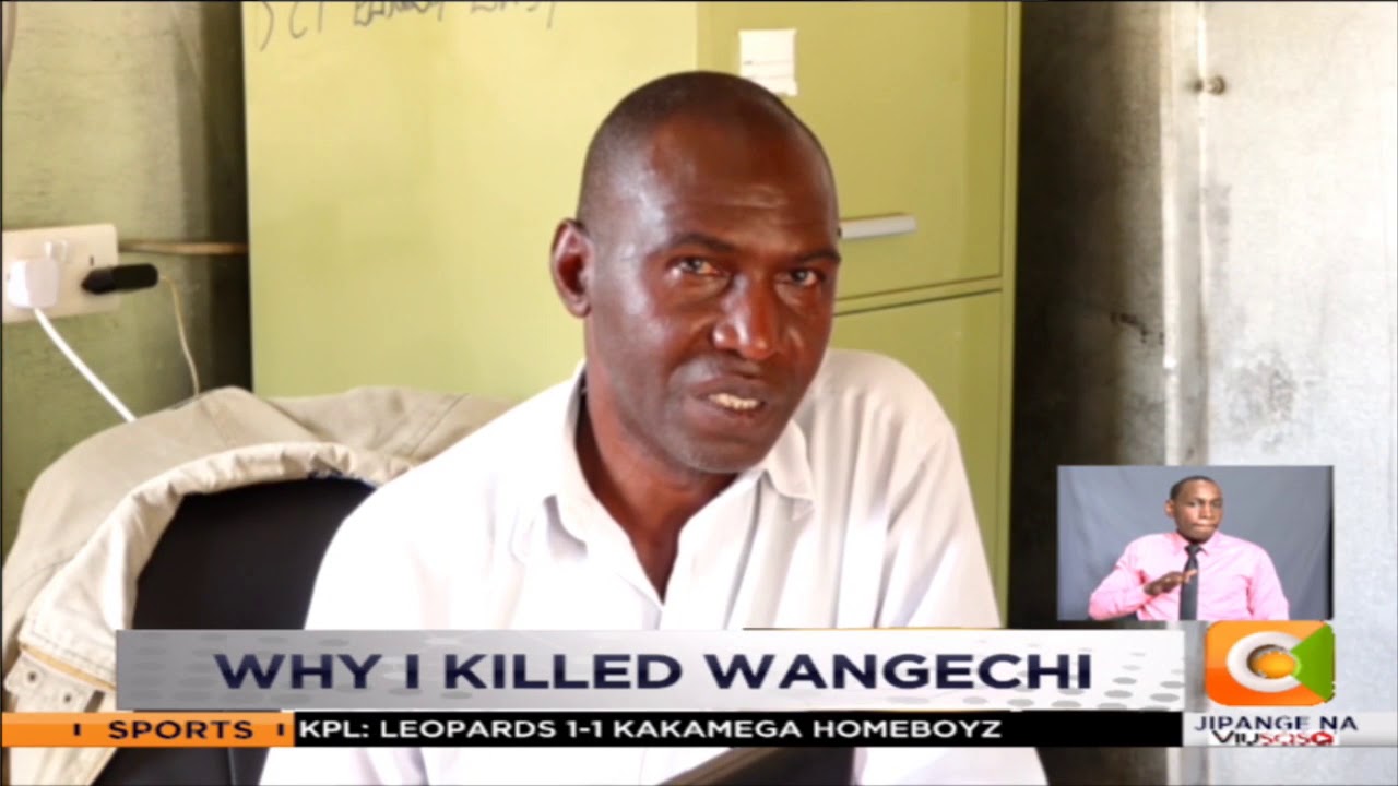 Kinuthia says his victim refused to love him