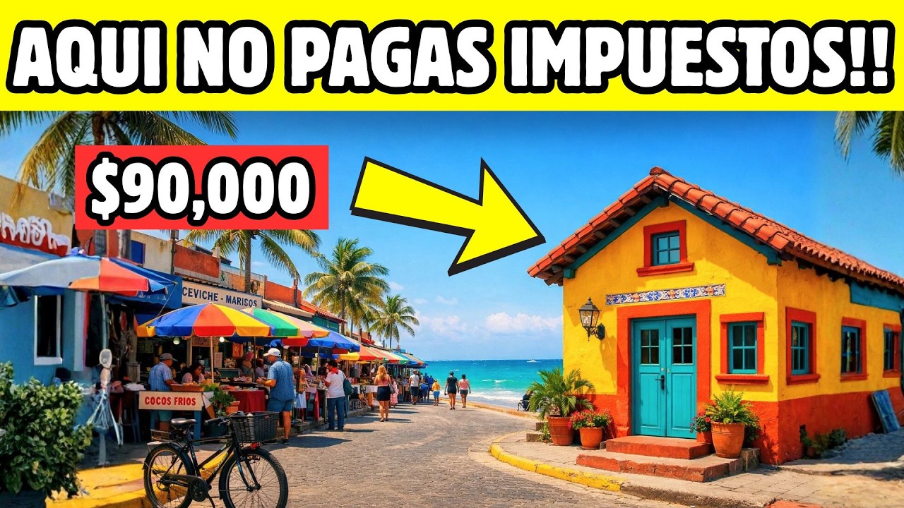 10 Lugares de Mexico Donde Puedes Vivir Libre de Impuestos