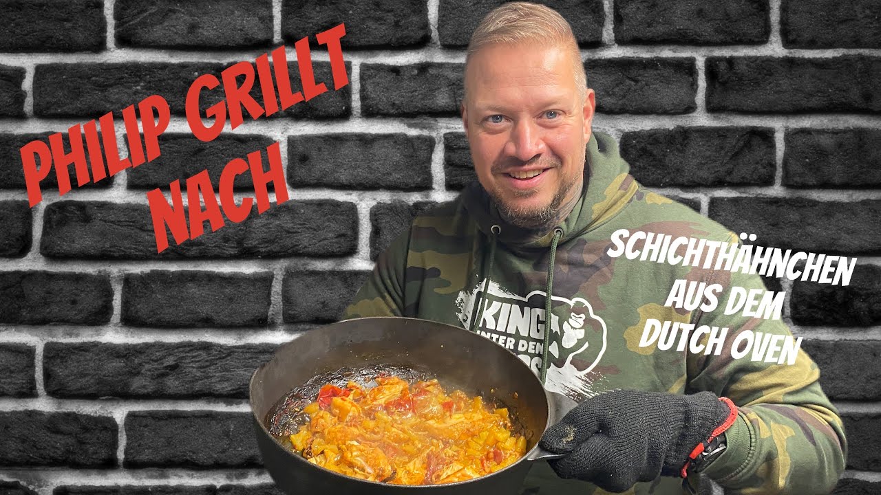 Philip grillt nach - Schichth&auml;hnchen aus dem Dutch Oven @WestmuensterlandBBQ
