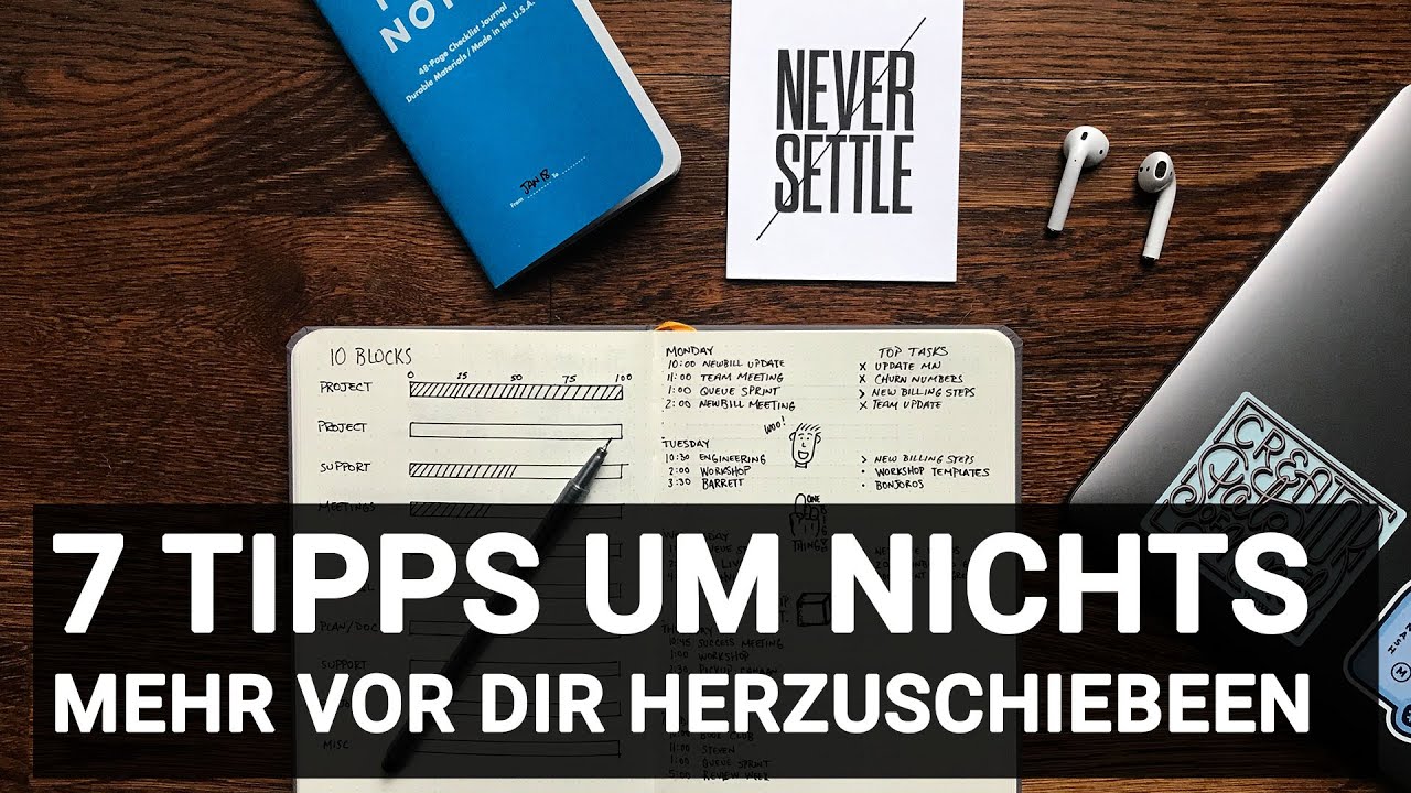 TSCH&Uuml;SS PROKRASTINATION: 7 Tipps mit denen du nichts mehr vor dir herschiebst!