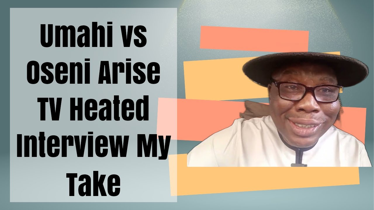 My Take on the Heated Interview of Hon. David Umahi by Rufai Oseni of Arise TV