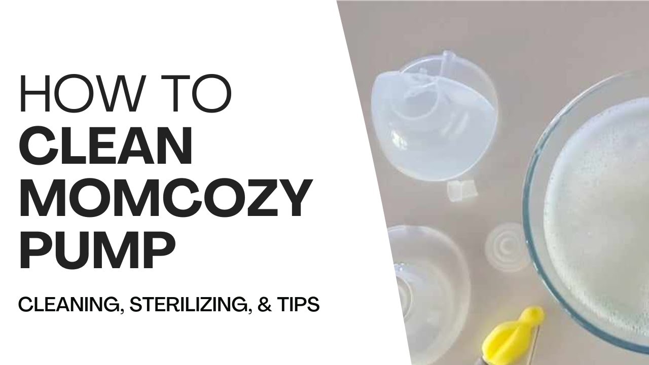 How To Clean Momcozy Pump: Complete Guide including Cleaning, Sterilizing, and Storage Tips
