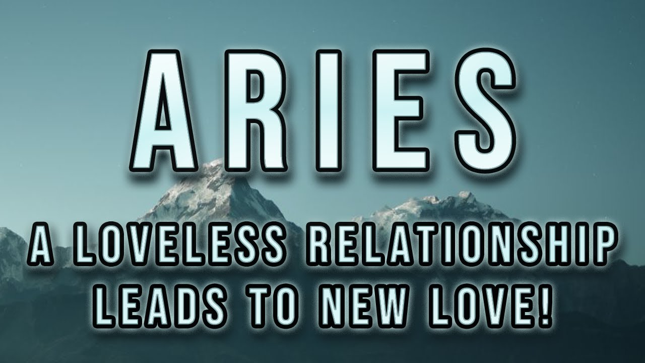 ♈ Aries 🐏 A loveless relationship leads to new love!😲