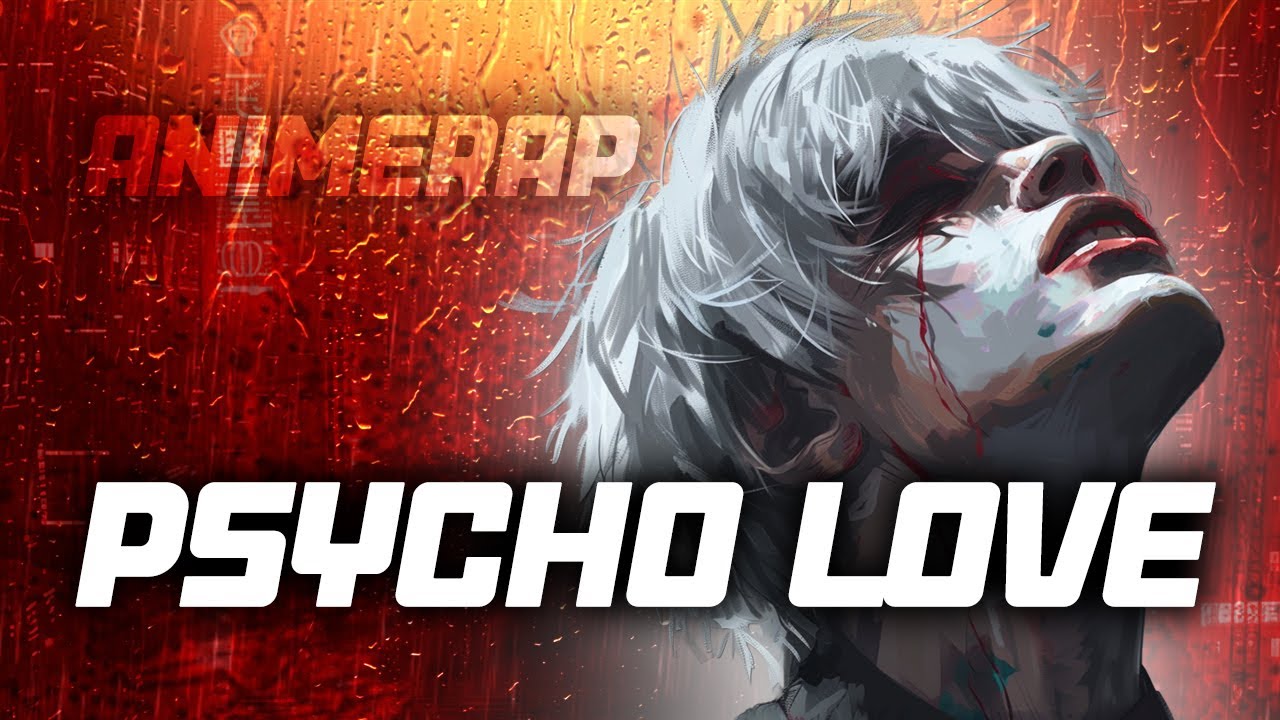 Psycho Love | Momoku x Filly x Taiiki | ANIME SONG