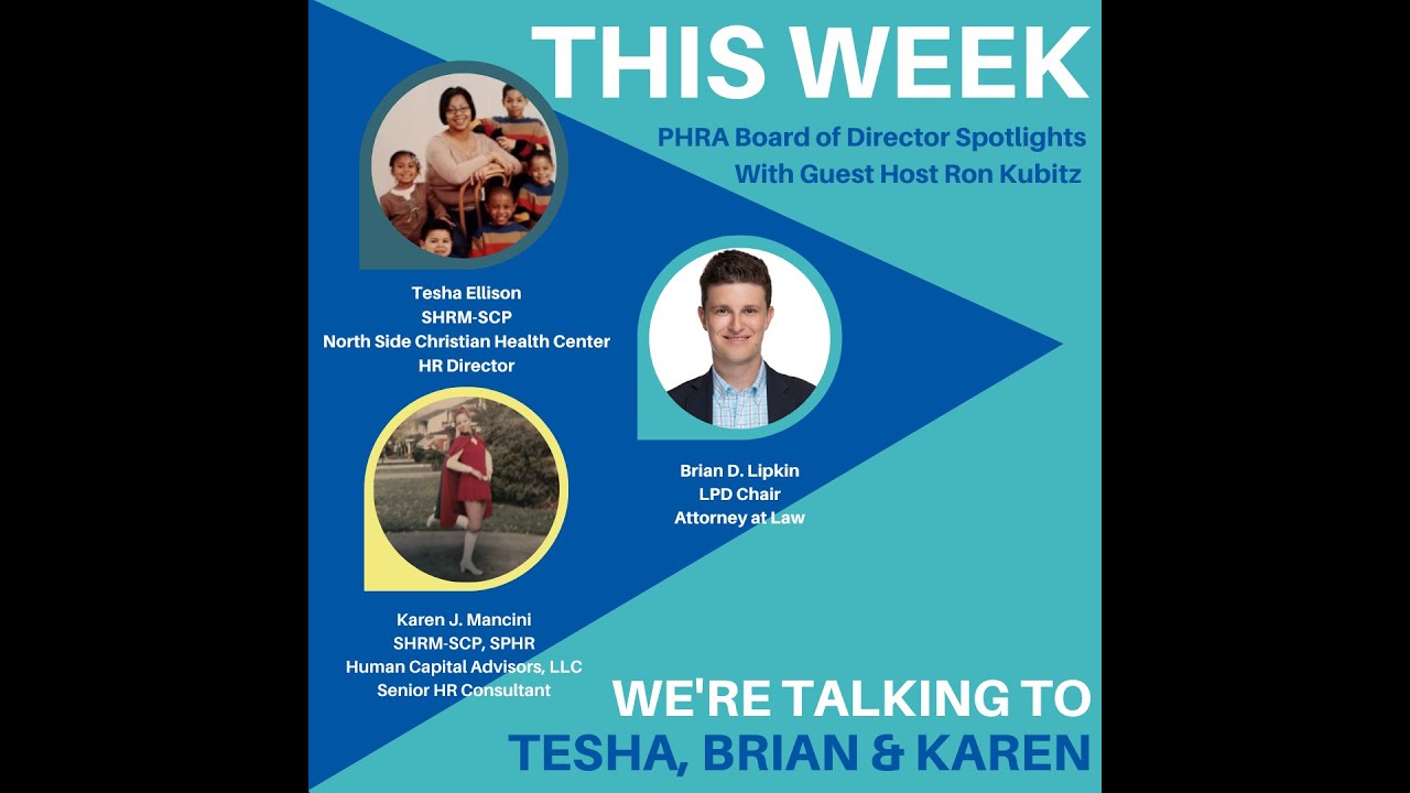 New Podcast: PHRA Board of Director Spotlight:  Tesha Ellison, Brian Lipkin, & Karen Mancini