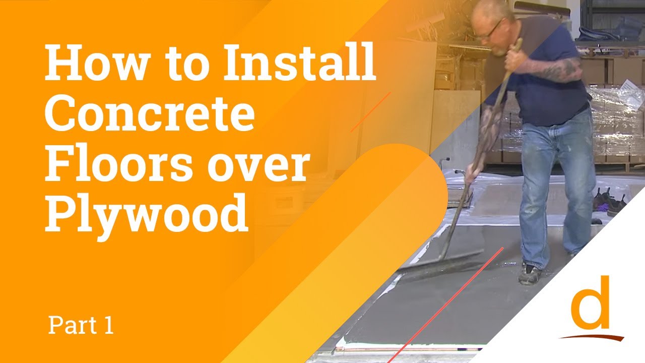 How to Install Concrete over Plywood? Part 1/4