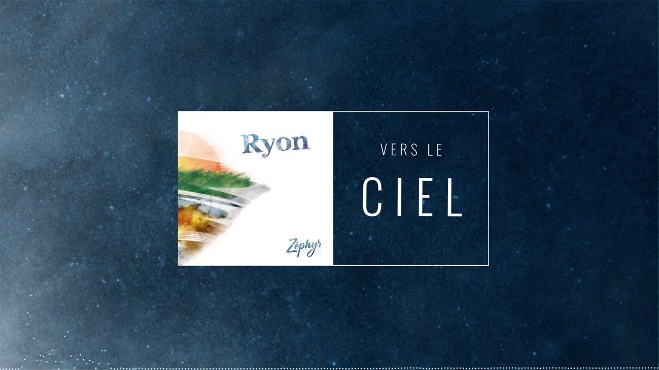 Ryon - Vers Le Ciel [Officiel Vidéo Lyrics]