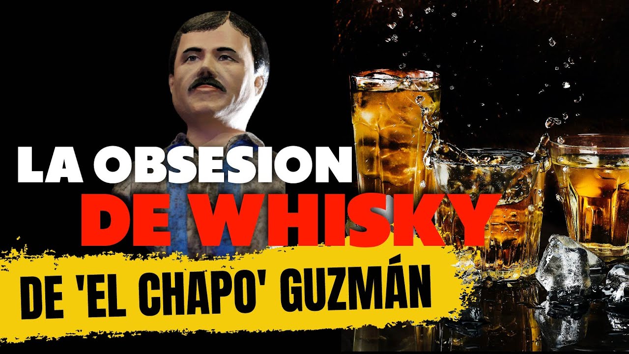 T1:E6 El 'Chapo' Guzmán y su obsesión con el whisky