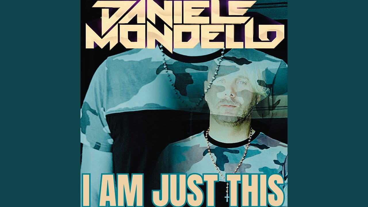 I AM JUST THIS
