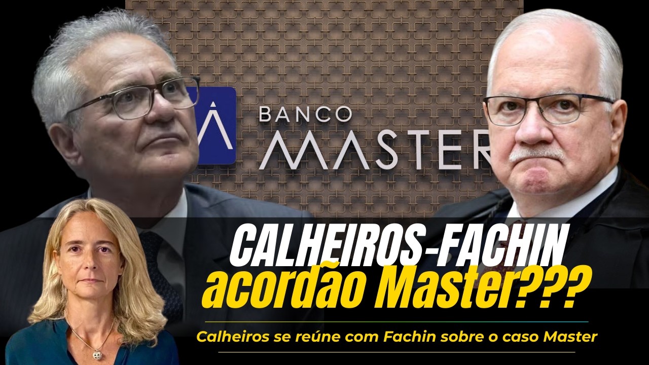Calheiros-Fachin, acordão Master???