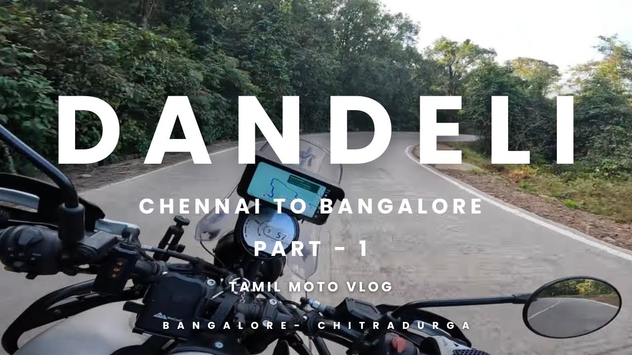 Chennai to Dandeli - GOA | Long Bike Ride via Bangalore | Himalayan 450 | Tamil Vlog - Part 1