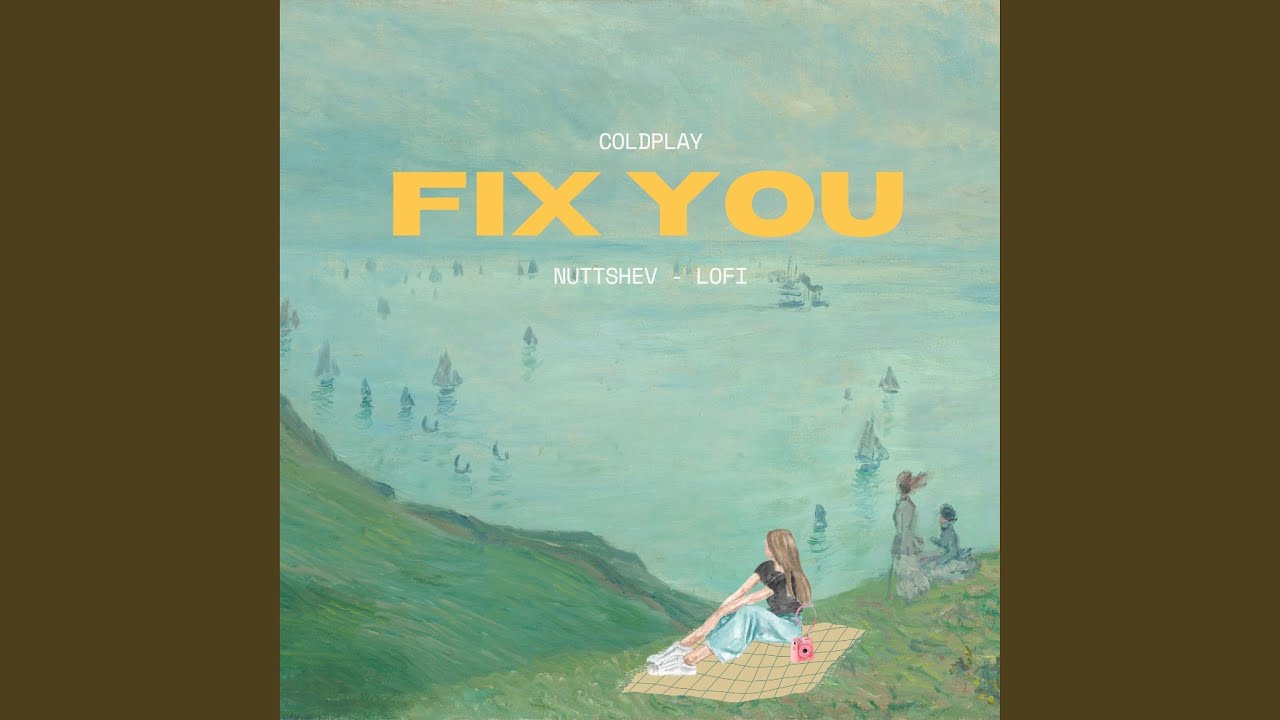 Fix You - LoFi