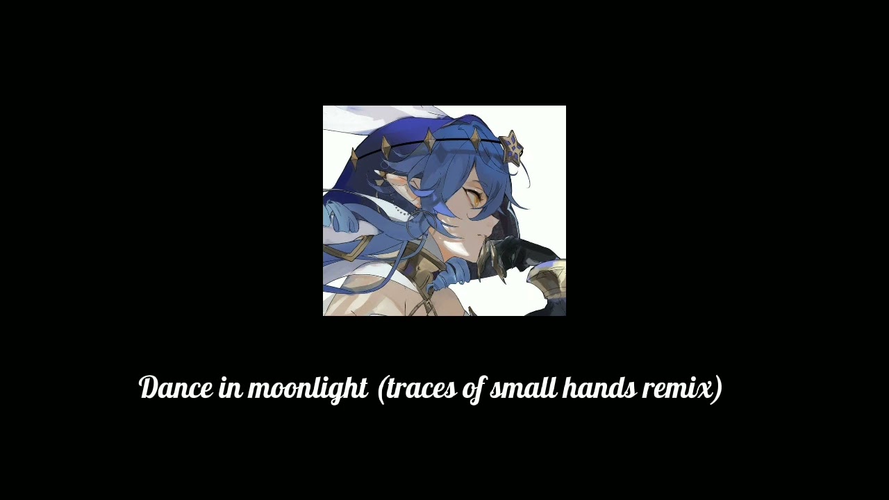 Dance in moonlight (traces of small hands/сліди маленьких рук remix)