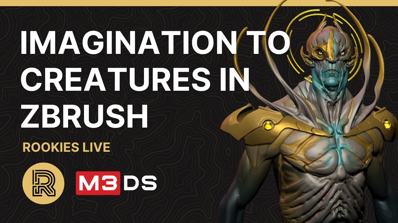 Turning Imagination to Creatures in ZBrush with M3DS Academy  | The Rookies