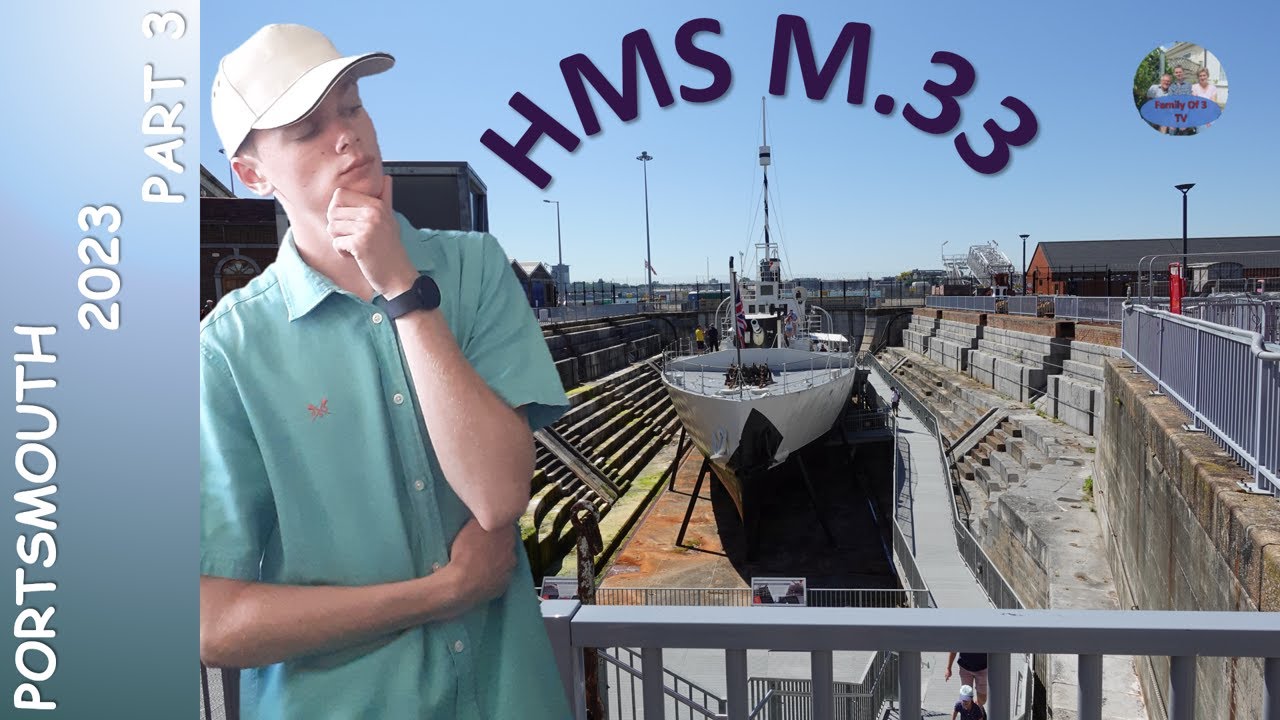 Portsmouth Pt.3 | M.33 - THE FORGOTTEN WARSHIP