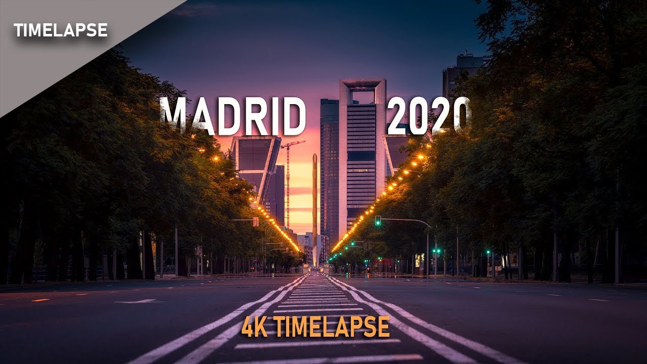 MADRID 2020 [4k Timelapse]