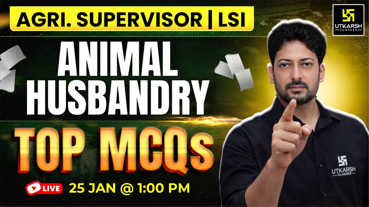 Animal Husbandry | Most Important Questions For Agriculture Supervisor | LSI | Sumit Sir