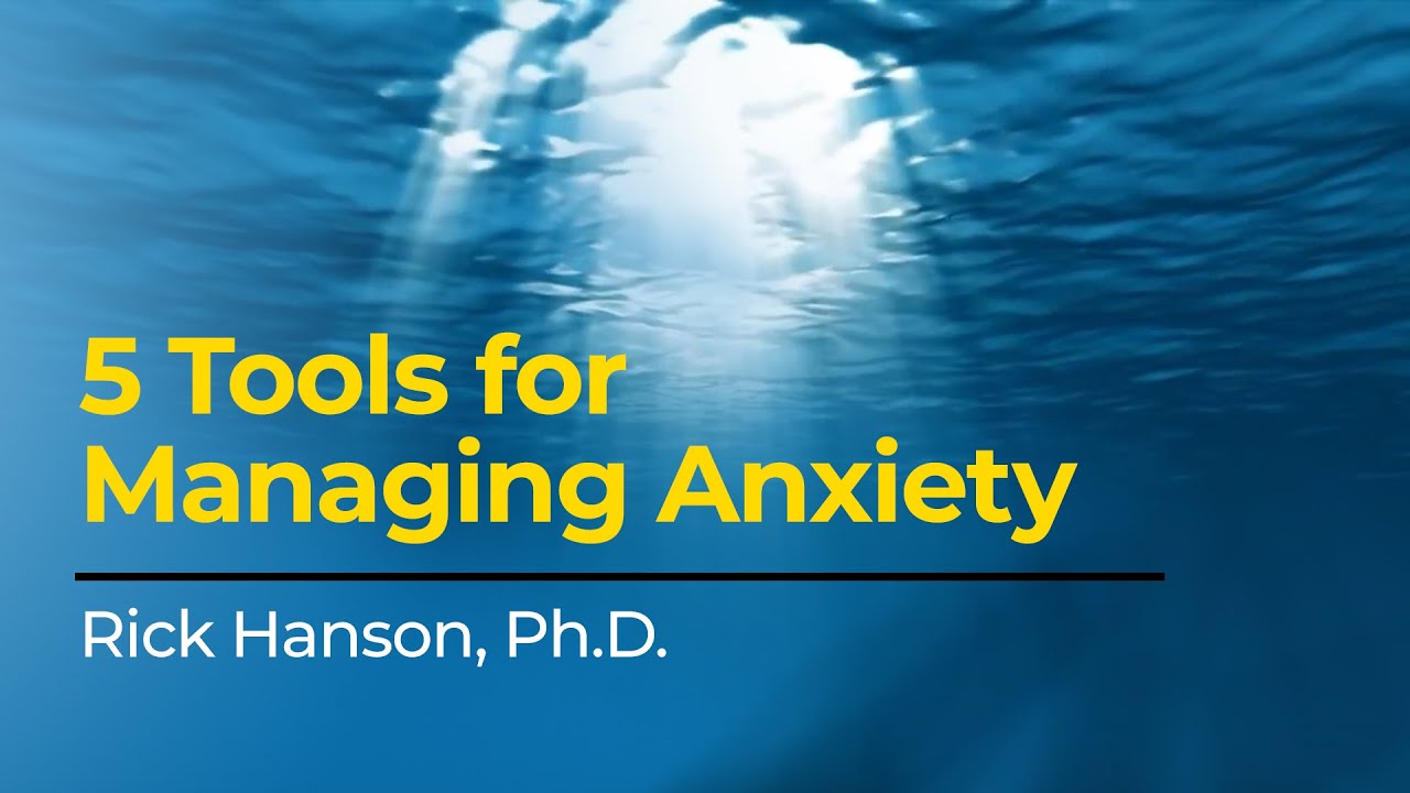 5 Tools for Managing Anxiety