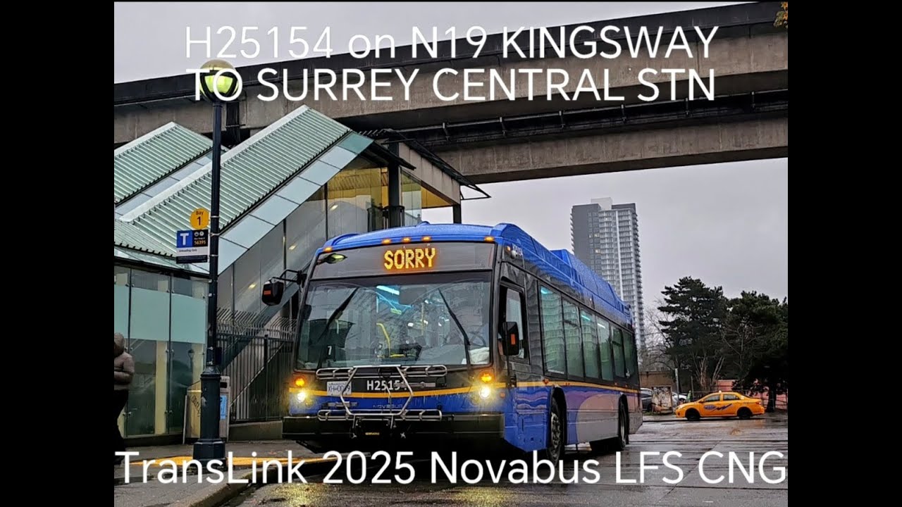 TransLink 2025 Novabus LFS CNG (H25154) on N19 KINGSWAY TO SURREY CENTRAL STN