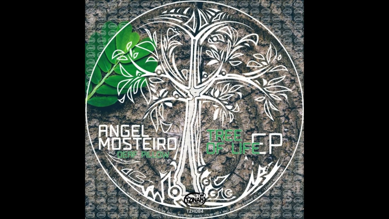 Angel Mosteiro - Tree of Life (Deaf Pillow Remix) // TZH084