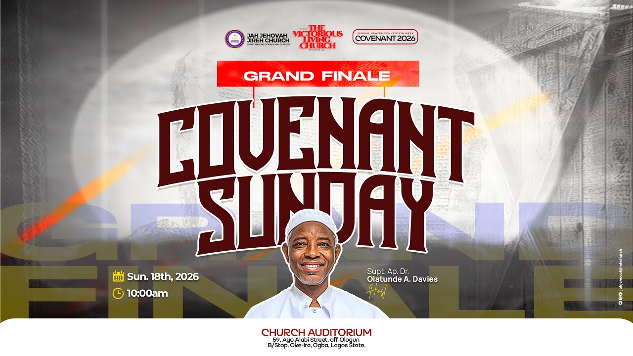 ANNUAL PRAYER CONVENTION WEEK (GRAND FINALE)   |   SUPT. APS. DR. O.A. DAVIES   |  18TH JAN, 2026