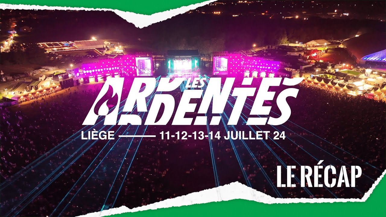 Les Ardentes 2024 - Le récap'