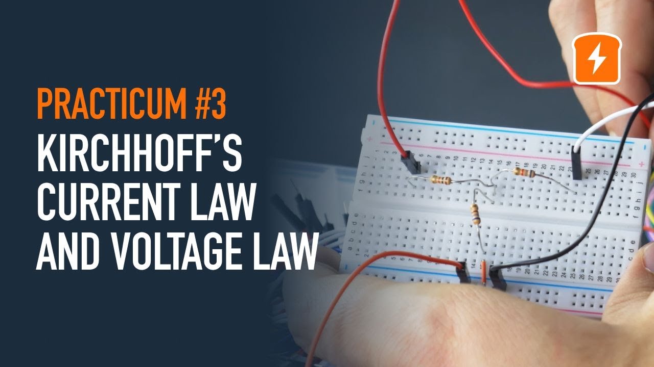 Practicum: Kirchhoff's Current Law and Kirchhoff's Voltage Law