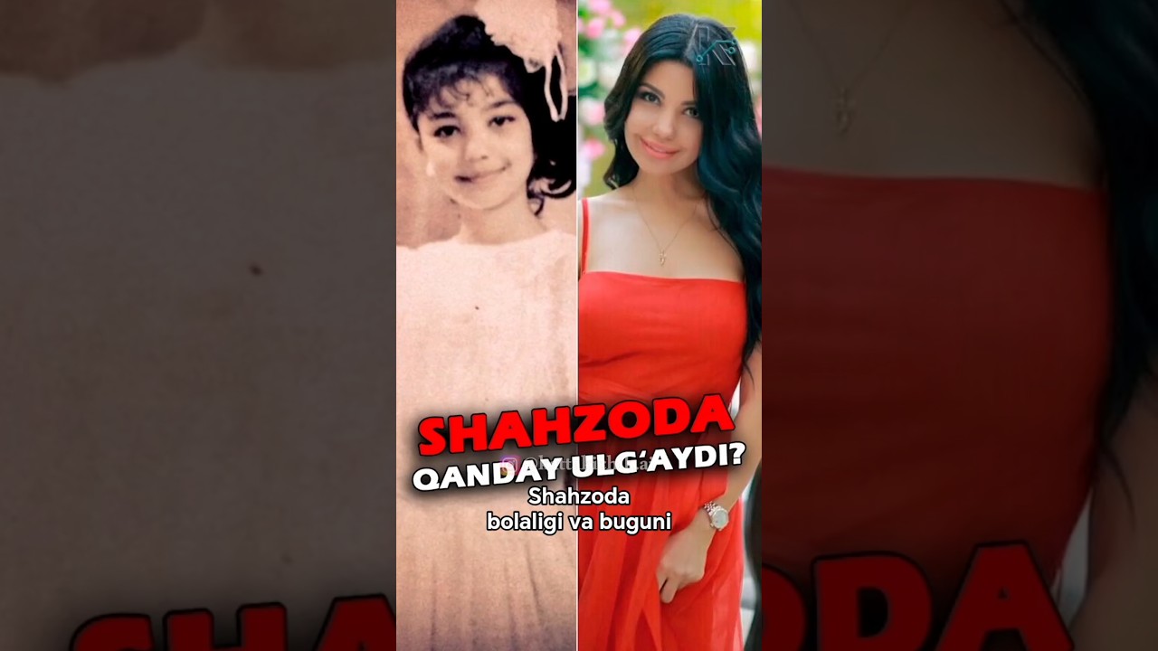 Shahzoda – bolalikdan bugungacha 