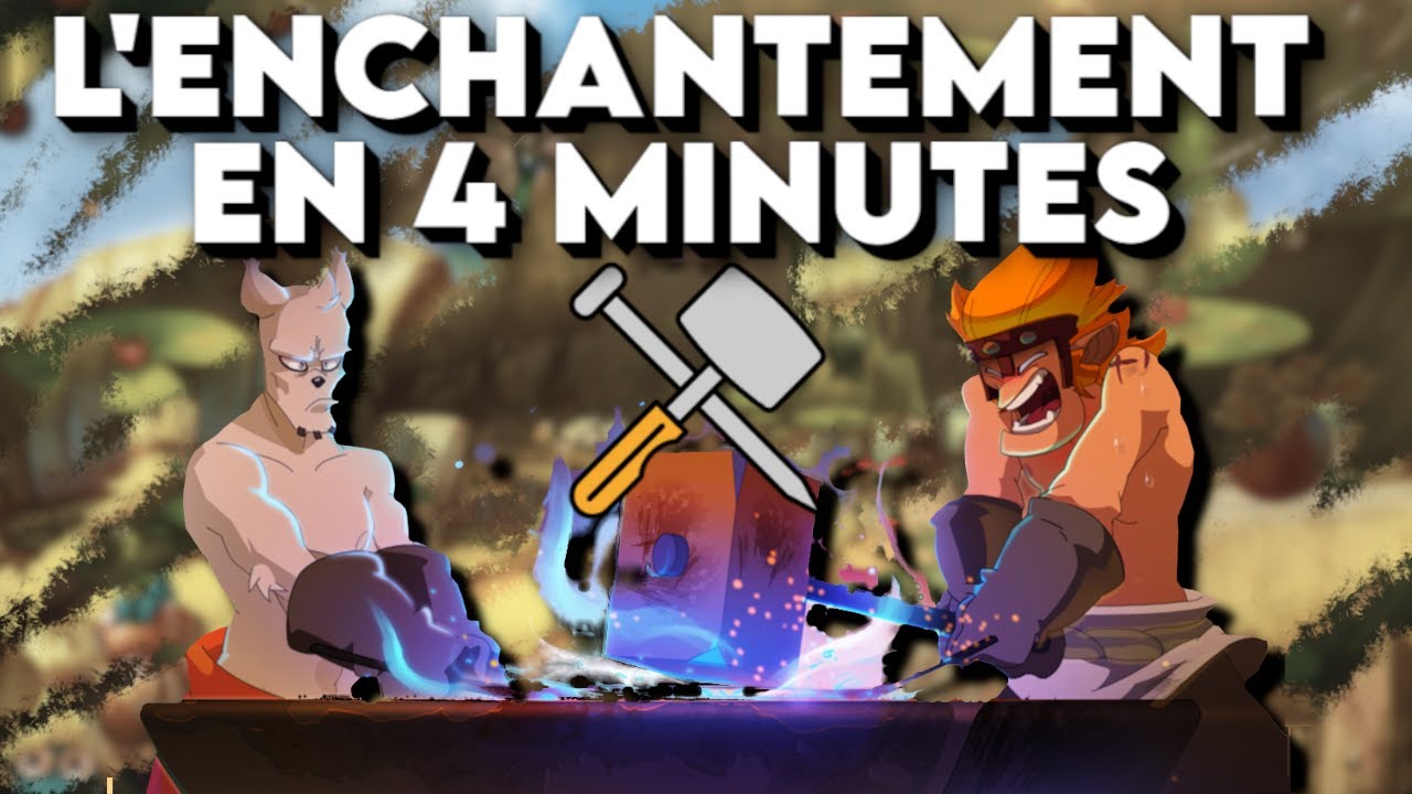 WAKFU - L'ENCHANTEMENT POUR LES NOOBS ! ⚒️👌