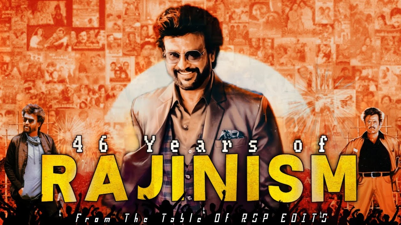 46 Years of Rajinism Mashup | 46 Years of Superstar Rajinikanth Tribute | FanBoy Tribute | RSP EDITS