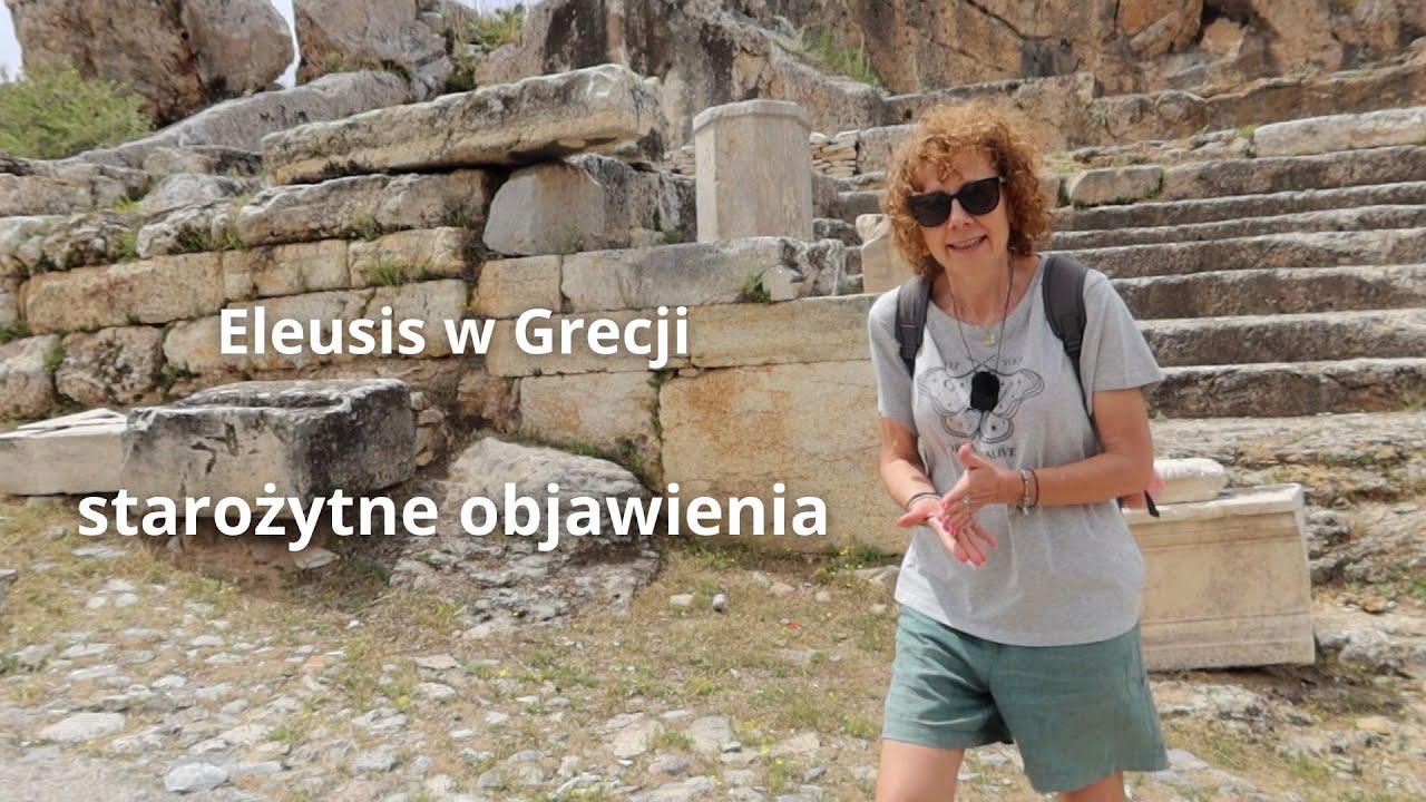 Eleusis w Grecji &ndash; starożytne objawienia