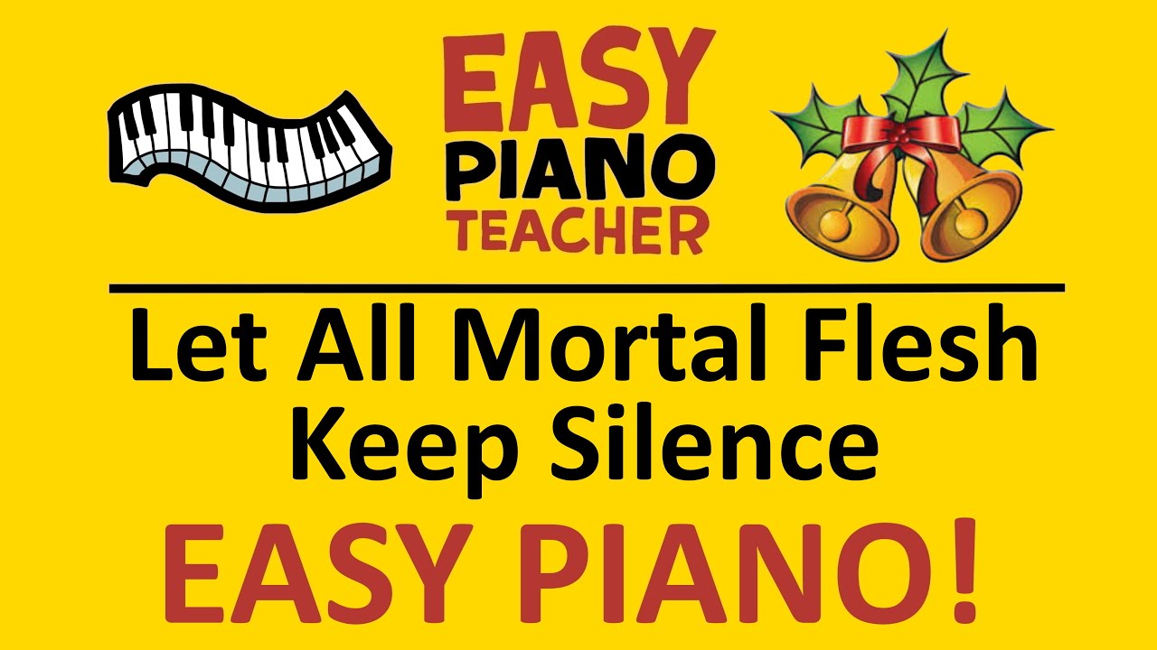 Let All Mortal Flesh Keep Silence piano tutorial: EASY keyboard Christmas carol & note names 🎹