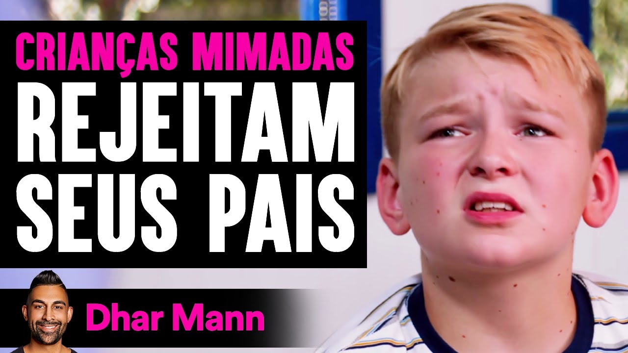 CRIANÇAS MIMADAS Rejeitam Seua Pais | Dhar Mann