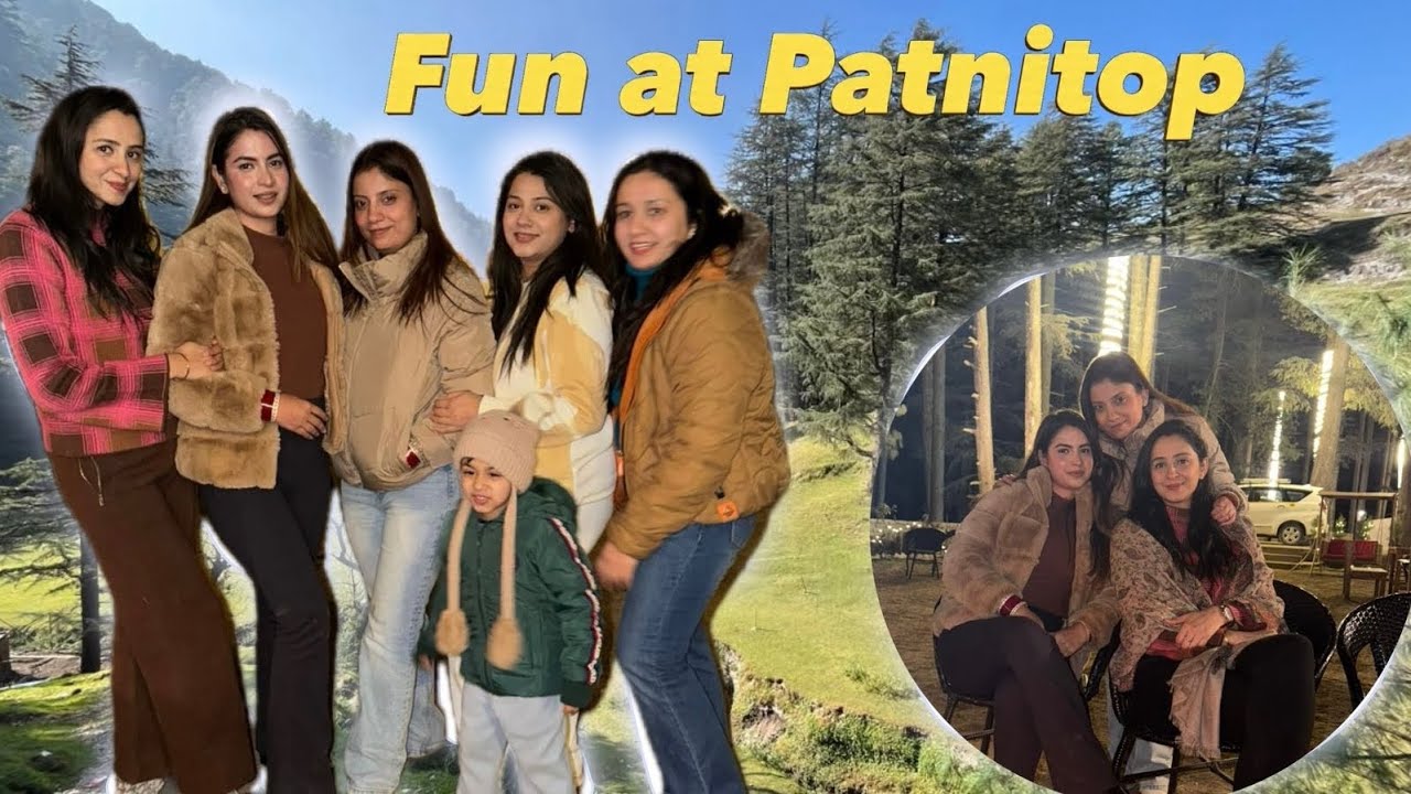 Patnitop vlog✨💖 || Short trip || Friends || Jammu ||