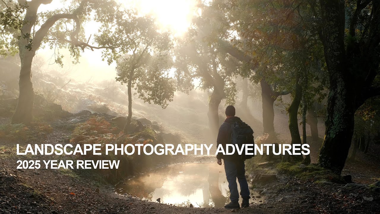 LANDSCAPE PHOTOGRAPHY ADVENTURES - 2025 YEAR REVIEW