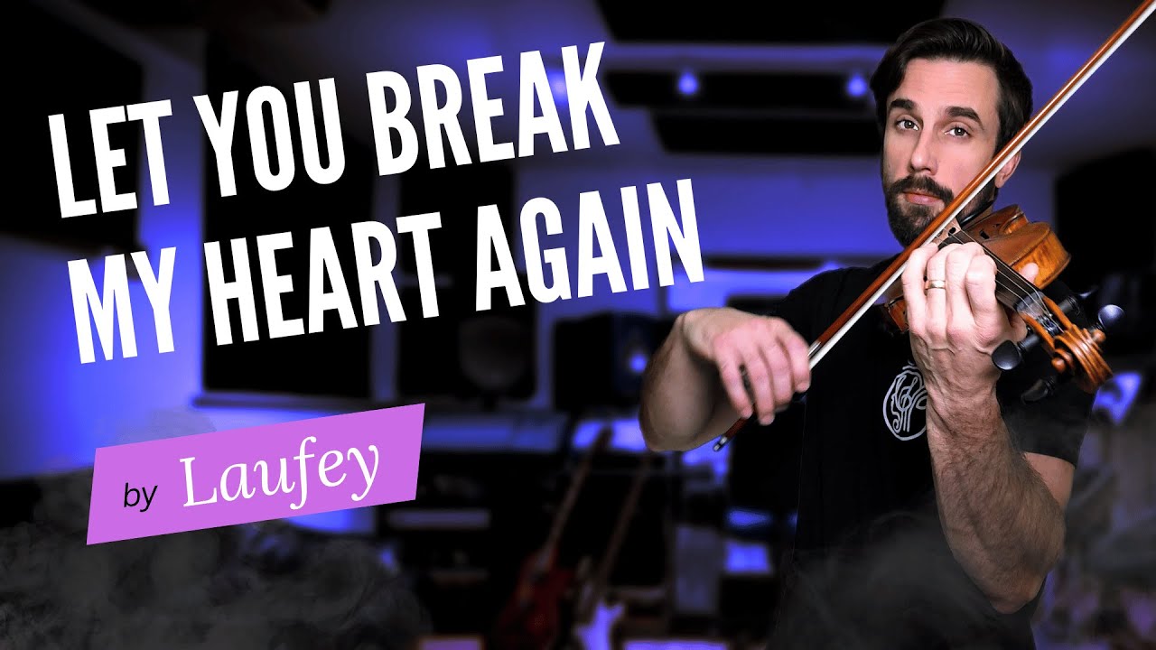 Let You Break My Heart Again - Laufey | Violin Tutorial