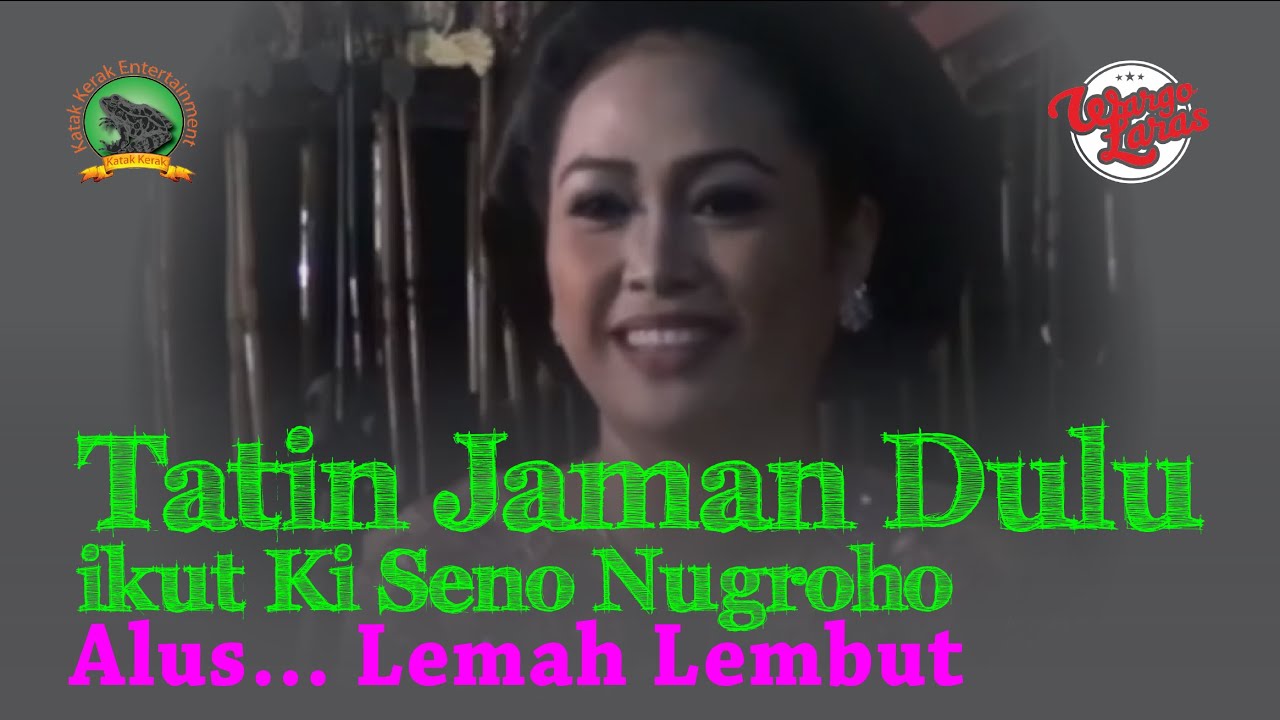 Jaman dulu awal Sinden TATIN  ikut nyinden. sok alus sok lembut. #katakkerak #dalangsenonugroho