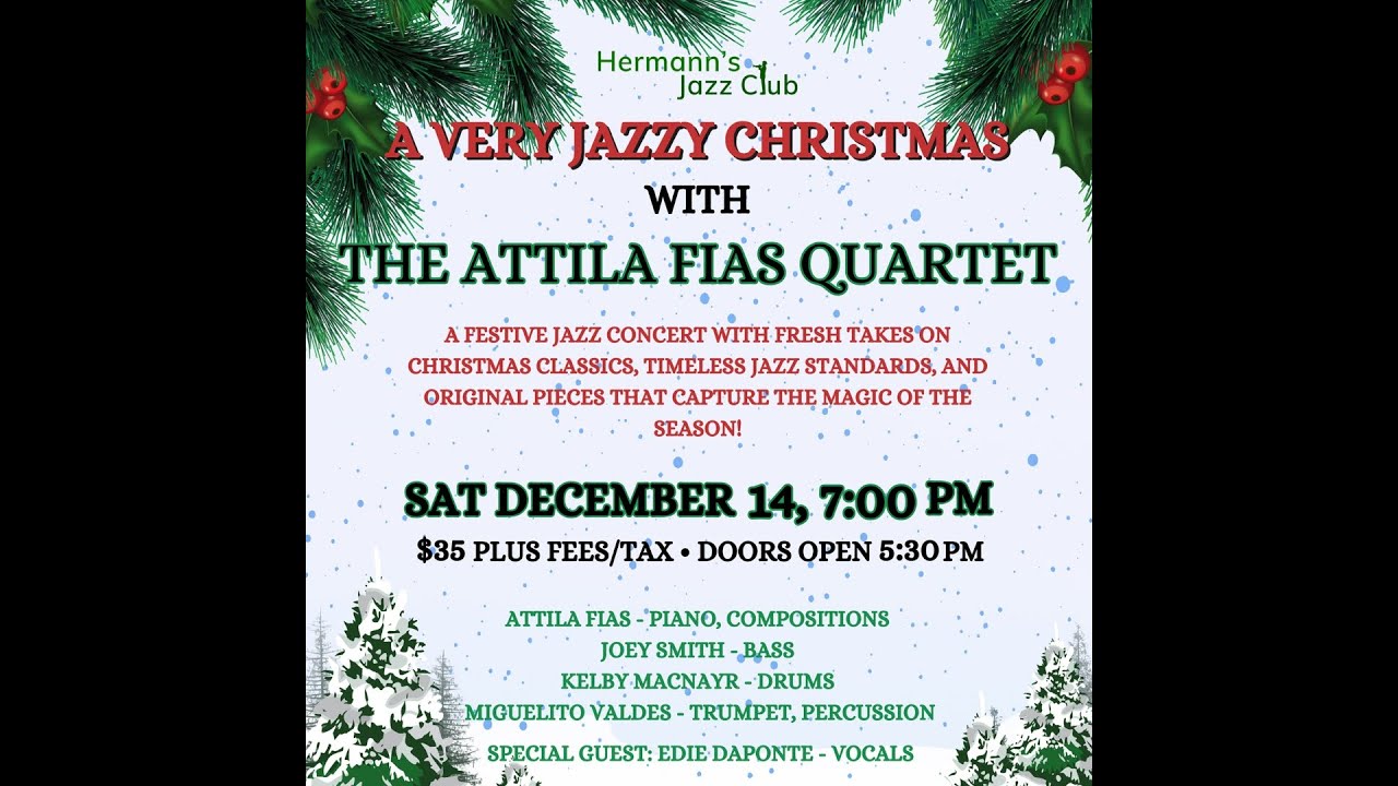 A Very Jazzy Christmas with The Attila Fias Quartet