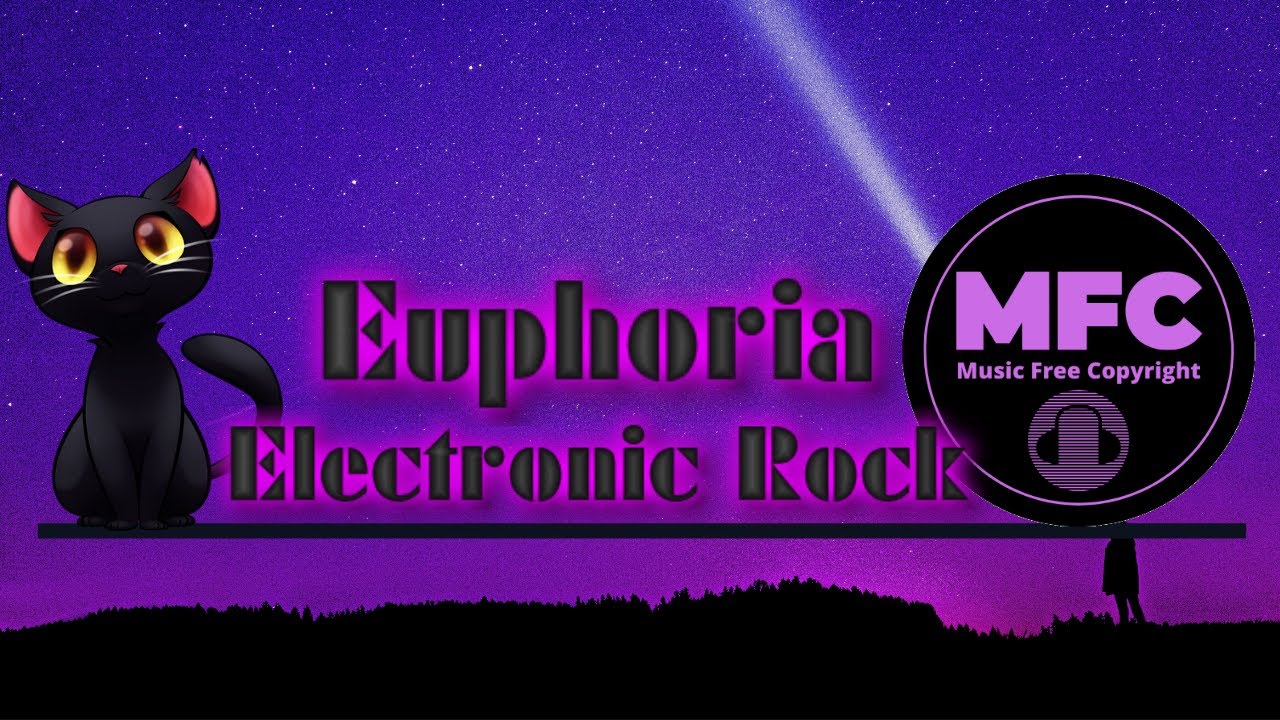 Euphoria - Electronic Rock / Free Copyright Music