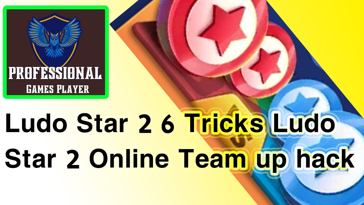 ludo star 2 6 tricks ludo star 2 online team up hack #professionalgamesplayers