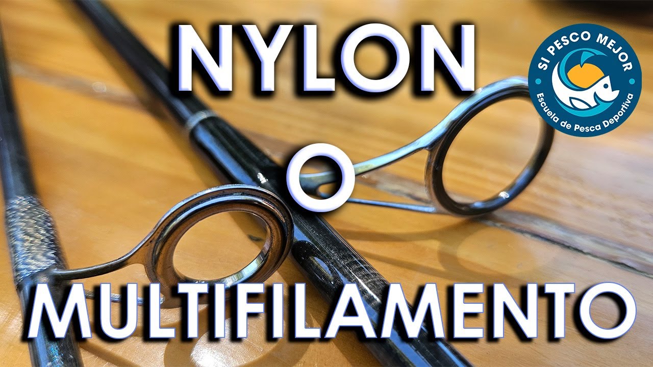 NYLON O MULTIFILAMENTO ? LOS PASAHILOS / QUE CAÑA VA ?