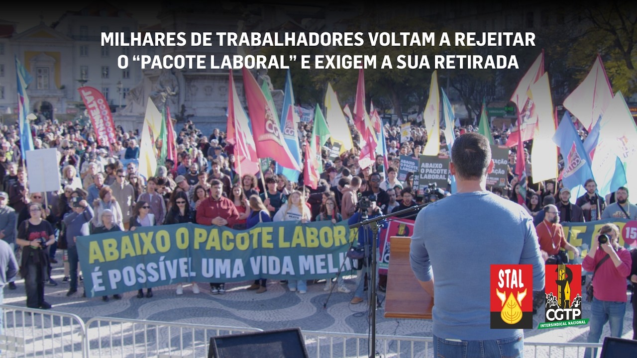 28 Fev | Milhares de trabalhadores voltam a rejeitar o “pacote laboral” e exigem a sua retirada