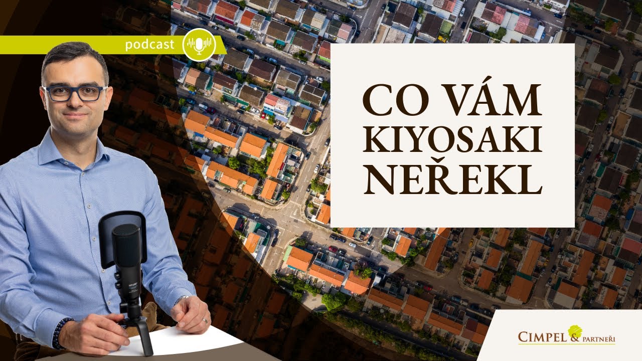 #349 Co Vám Kiyosaki o investicích do nemovitostí neřekl