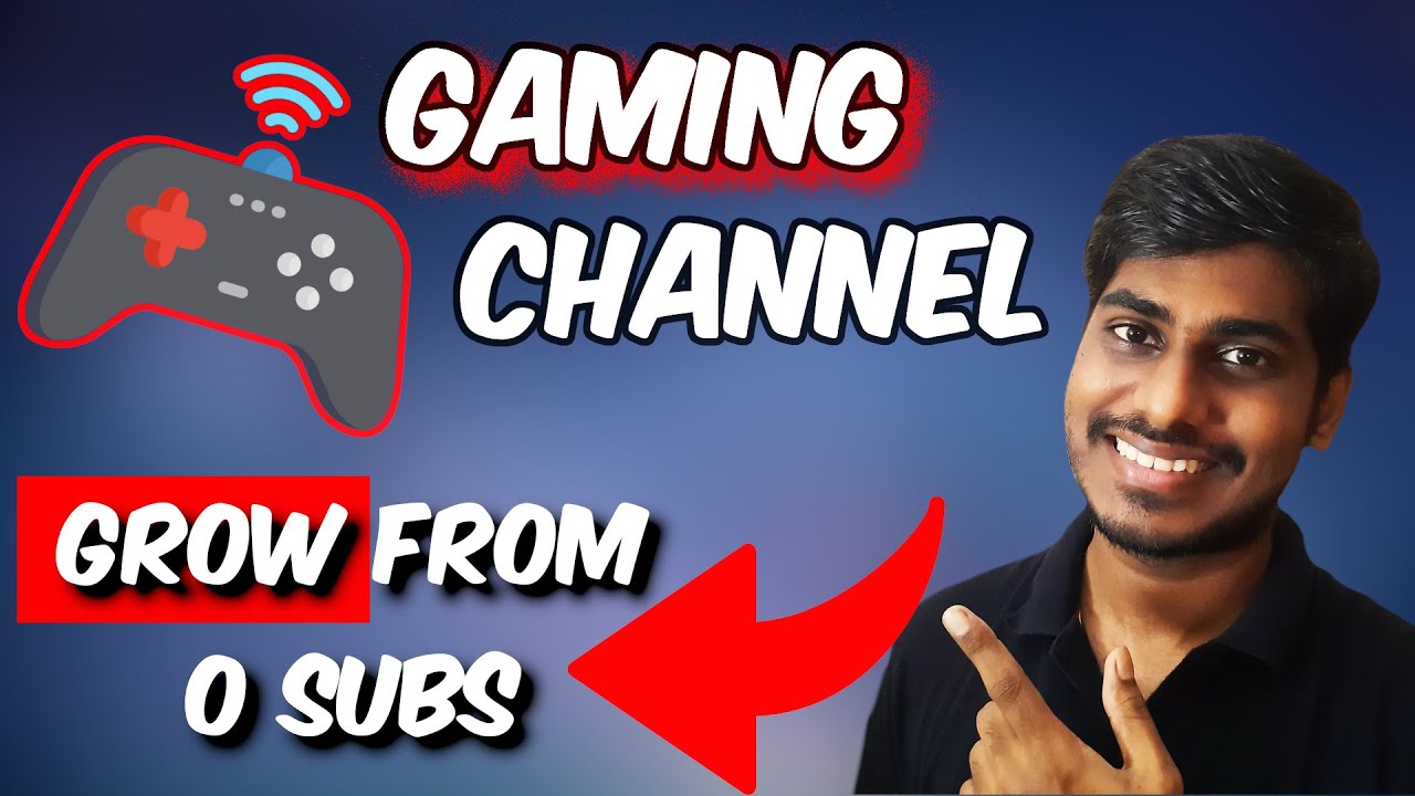 How To Start a YouTube Gaming Channel In Tamil 2022 (correct way)